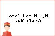 Hotel Las M.M.M. Tadó Chocó