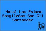 Hotel Las Palmas Sangileñas San Gil Santander