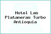 Hotel Las Plataneras Turbo Antioquia