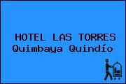 HOTEL LAS TORRES Quimbaya Quindío