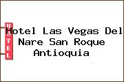 Hotel Las Vegas Del Nare San Roque Antioquia