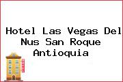 Hotel Las Vegas Del Nus San Roque Antioquia