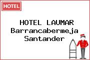 HOTEL LAUMAR Barrancabermeja Santander