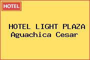 HOTEL LIGHT PLAZA Aguachica Cesar