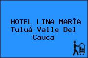 HOTEL LINA MARÍA Tuluá Valle Del Cauca