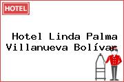 Hotel Linda Palma Villanueva Bolívar