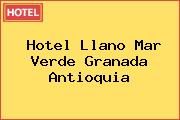 Hotel Llano Mar Verde Granada Antioquia