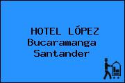 HOTEL LÓPEZ Bucaramanga Santander