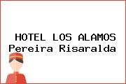 HOTEL LOS ALAMOS Pereira Risaralda