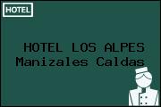 HOTEL LOS ALPES Manizales Caldas