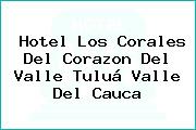 Hotel Los Corales Del Corazon Del Valle Tuluá Valle Del Cauca