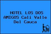 HOTEL LOS DOS AMIGOS Cali Valle Del Cauca