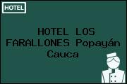 HOTEL LOS FARALLONES Popayán Cauca
