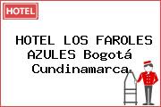 HOTEL LOS FAROLES AZULES Bogotá Cundinamarca