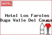 Hotel Los Faroles Buga Valle Del Cauca