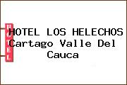 HOTEL LOS HELECHOS Cartago Valle Del Cauca