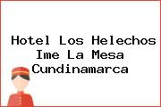 Hotel Los Helechos Ime La Mesa Cundinamarca