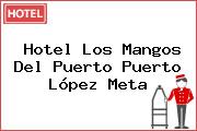 Hotel Los Mangos Del Puerto Puerto López Meta