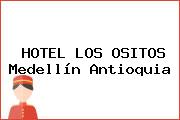 HOTEL LOS OSITOS Medellín Antioquia