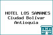 HOTEL LOS SAMANES Ciudad Bolívar Antioquia