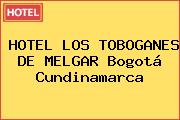 HOTEL LOS TOBOGANES DE MELGAR Bogotá Cundinamarca