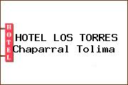 HOTEL LOS TORRES Chaparral Tolima