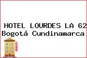 HOTEL LOURDES LA 62 Bogotá Cundinamarca