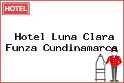 Hotel Luna Clara Funza Cundinamarca