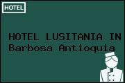 HOTEL LUSITANIA IN Barbosa Antioquia