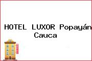 HOTEL LUXOR Popayán Cauca