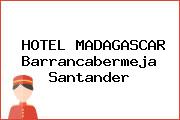 HOTEL MADAGASCAR Barrancabermeja Santander