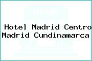 Hotel Madrid Centro Madrid Cundinamarca