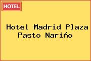 Hotel Madrid Plaza Pasto Nariño