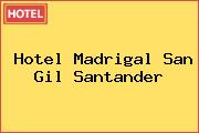 Hotel Madrigal San Gil Santander