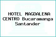 HOTEL MAGDALENA CENTRO Bucaramanga Santander