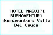 HOTEL MAGÜIPI BUENAVENTURA Buenaventura Valle Del Cauca