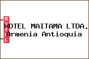 HOTEL MAITAMA LTDA. Armenia Antioquia