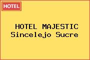 HOTEL MAJESTIC Sincelejo Sucre