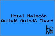 Hotel Malecón Quibdó Quibdó Chocó