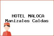 HOTEL MALOCA Manizales Caldas
