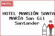 HOTEL MANSIÓN SANTA MARÍA San Gil Santander