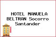 HOTEL MANUELA BELTRAN Socorro Santander