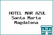 HOTEL MAR AZUL Santa Marta Magdalena