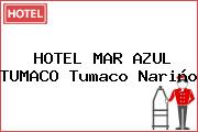 HOTEL MAR AZUL TUMACO Tumaco Nariño