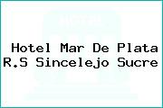 Hotel Mar De Plata R.S Sincelejo Sucre