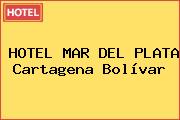 HOTEL MAR DEL PLATA Cartagena Bolívar