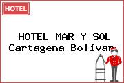 HOTEL MAR Y SOL Cartagena Bolívar