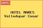 HOTEL MARES Valledupar Cesar