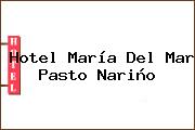 Hotel María Del Mar Pasto Nariño