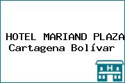HOTEL MARIAND PLAZA Cartagena Bolívar